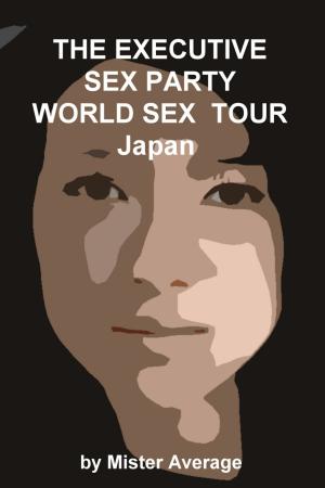 Cover of The Executive Sex Party –World Sex Tour, Japan.