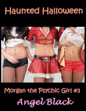 bigCover of the book Haunted Halloween (Morgan the Psychic Girl #3) by 