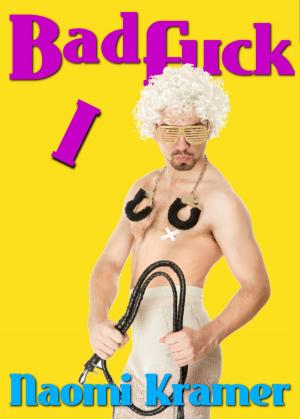 Cover of the book Bad F*ck I by N. R. Kramer