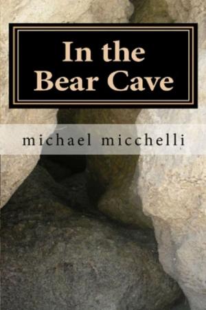 Cover of the book In the Bear Cave by Conrad Powell