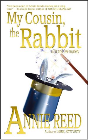 Cover of the book My Cousin, the Rabbit [a Diz and Dee mystery] by Annie Reed