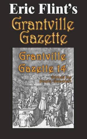 Book cover of Eric Flint's Grantville Gazette Volume 14