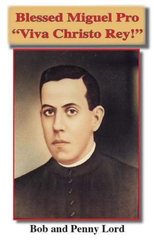 Cover of Blessed Miguel Pro Viva Christo Rey