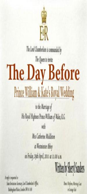 Cover of The Day Before: Prince William & Kate's Royal Wedding