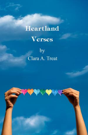 Cover of the book Heartland Verses by A R Dent