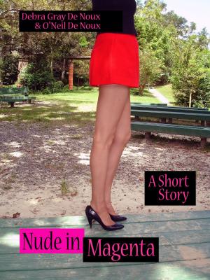 Cover of the book Nude in Magenta by O'Neil De Noux, Debra Gray De Noux
