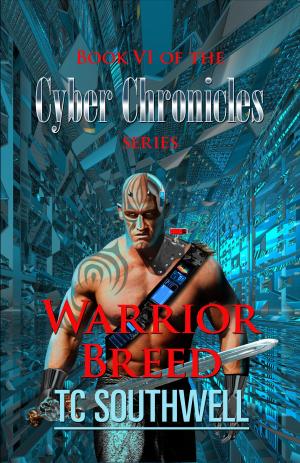 Book cover of The Cyber Chronicles VI: Warrior Breed