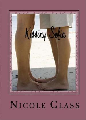 Cover of the book Kissing Sofia by Carrie Ann Maxwell