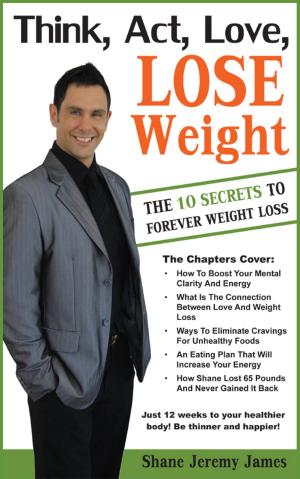 Book cover of Think, Act, Love, Lose Weight