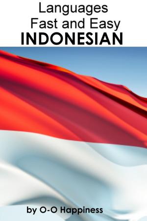 bigCover of the book Languages Fast and Easy ~ Indonesian by 