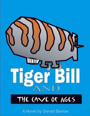 Cover of the book Tiger Bill and The Cave of Ages by Doug Ward