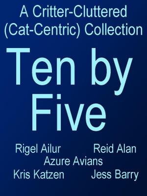 Cover of the book Ten by Five by Rigel Ailur