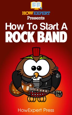 Cover of the book How To Start a Rock Band by HowExpert