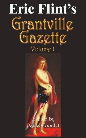 Book cover of Eric Flint's Grantville Gazette Volume 1