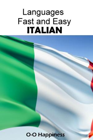 bigCover of the book Languages Fast and Easy ~ Italian by 