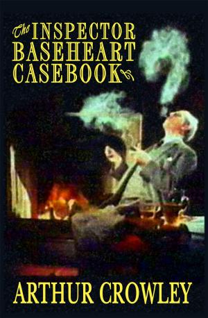 Cover of the book The Inspector Baseheart Casebook by Rex Carpenter