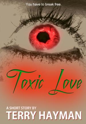 Cover of the book Toxic Love by David M. Bachman