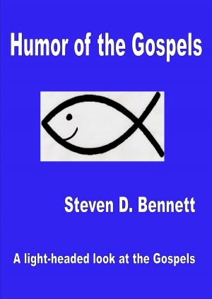 Cover of the book Humor of the Gospels by Steven D. Bennett