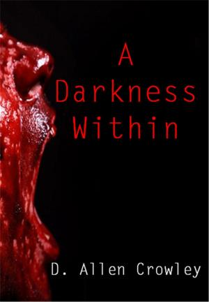 bigCover of the book A Darkness Within by 
