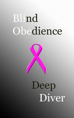 Cover of the book Blind Obedience by Deep Diver