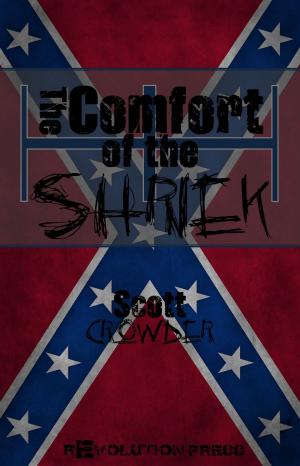 bigCover of the book The Comfort of the Shriek by 