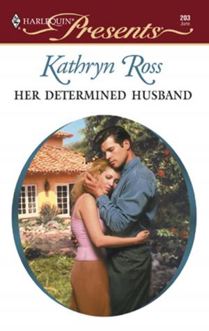 Cover of the book Her Determined Husband by Isabel Sharpe