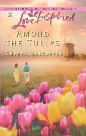 Book cover of Among the Tulips