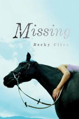 Cover of the book Missing by Becky Citra