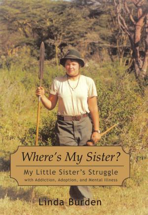 Cover of the book Where’S My Sister? by J.P. (Pat) Lynch