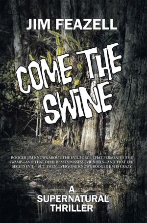 Cover of the book Come the Swine by Matthew Phillips
