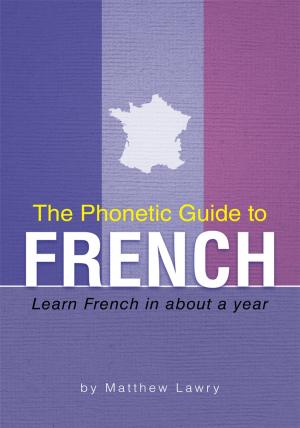 bigCover of the book The Phonetic Guide to French by 