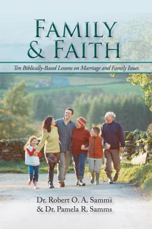 Cover of the book Family & Faith by Dr. Patricia Sadler Moore