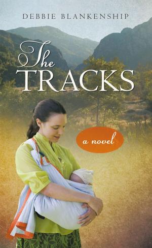 Cover of the book The Tracks by F. V. Hank Helmick.