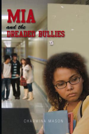 Cover of the book Mia and the Dreaded Bullies by Franklin Pillsbury