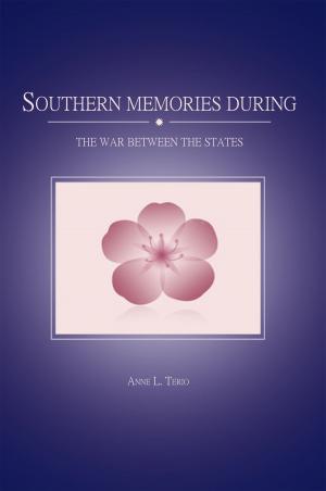 Cover of the book Southern Memories During the War Between the States by Pancho Kohner