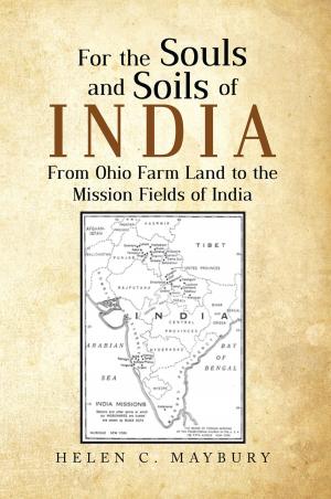Cover of the book For the Souls and Soils of India by Roger Core