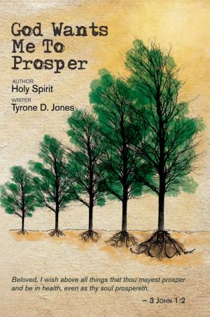 Cover of the book God Wants Me to Prosper by Lloyd Antypowich