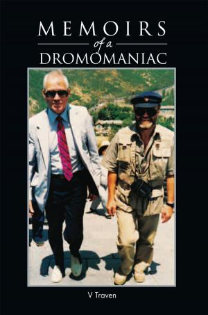 Cover of the book Memoirs of a Dromomaniac by Dr. Linda Bartrom-Olsen