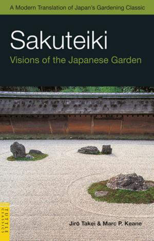 Cover of the book Sakuteiki by Yance De Fretes, Kathryn Monk