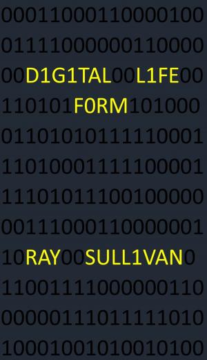 Cover of the book Digital Life Form by Michael Pickard