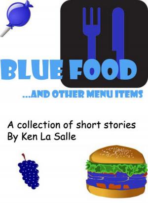 Book cover of Blue Food and Other Menu Items, a Collection of Short Stories