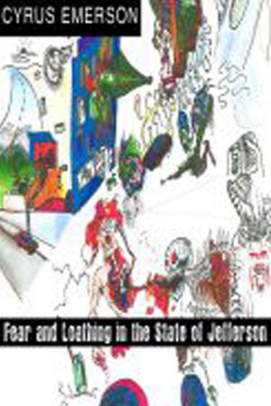 Book cover of Fear and Loathing In The State of Jefferson