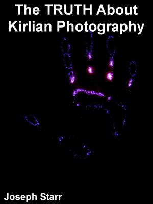 Book cover of The Truth About Kirlian Photography