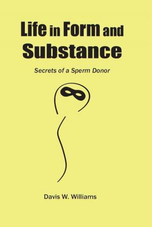 Cover of the book The Secret Life of a Sperm Donor by Reese L. Yant