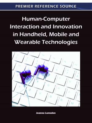 Cover of the book Human-Computer Interaction and Innovation in Handheld, Mobile and Wearable Technologies by Tom Francke, Vladimir Peskov