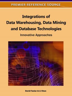 Cover of the book Integrations of Data Warehousing, Data Mining and Database Technologies by Boxue Du