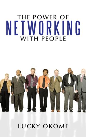 Cover of the book The Power of Networking with People by Dr. Nonyelum Chibuzo Mba