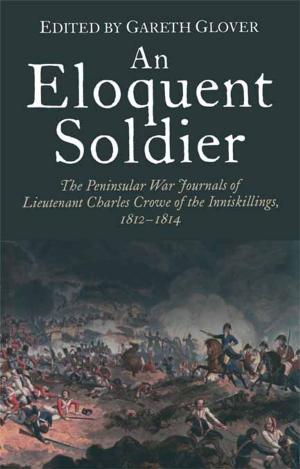 Cover of the book An Eloquent Soldier by Brian Best