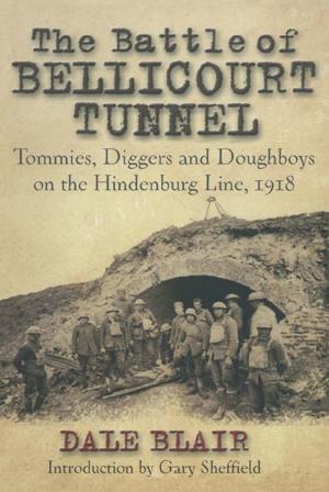Cover of the book The Battle of the Bellicourt Tunnel by Michael K. Jones