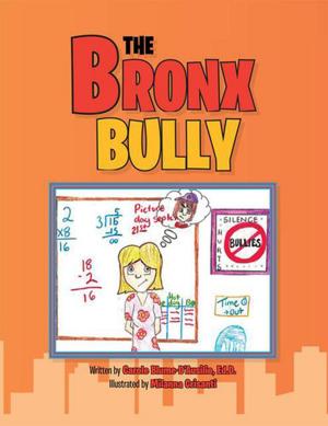 Cover of the book The Bronx Bully by Carmela N. Curatola Knowles